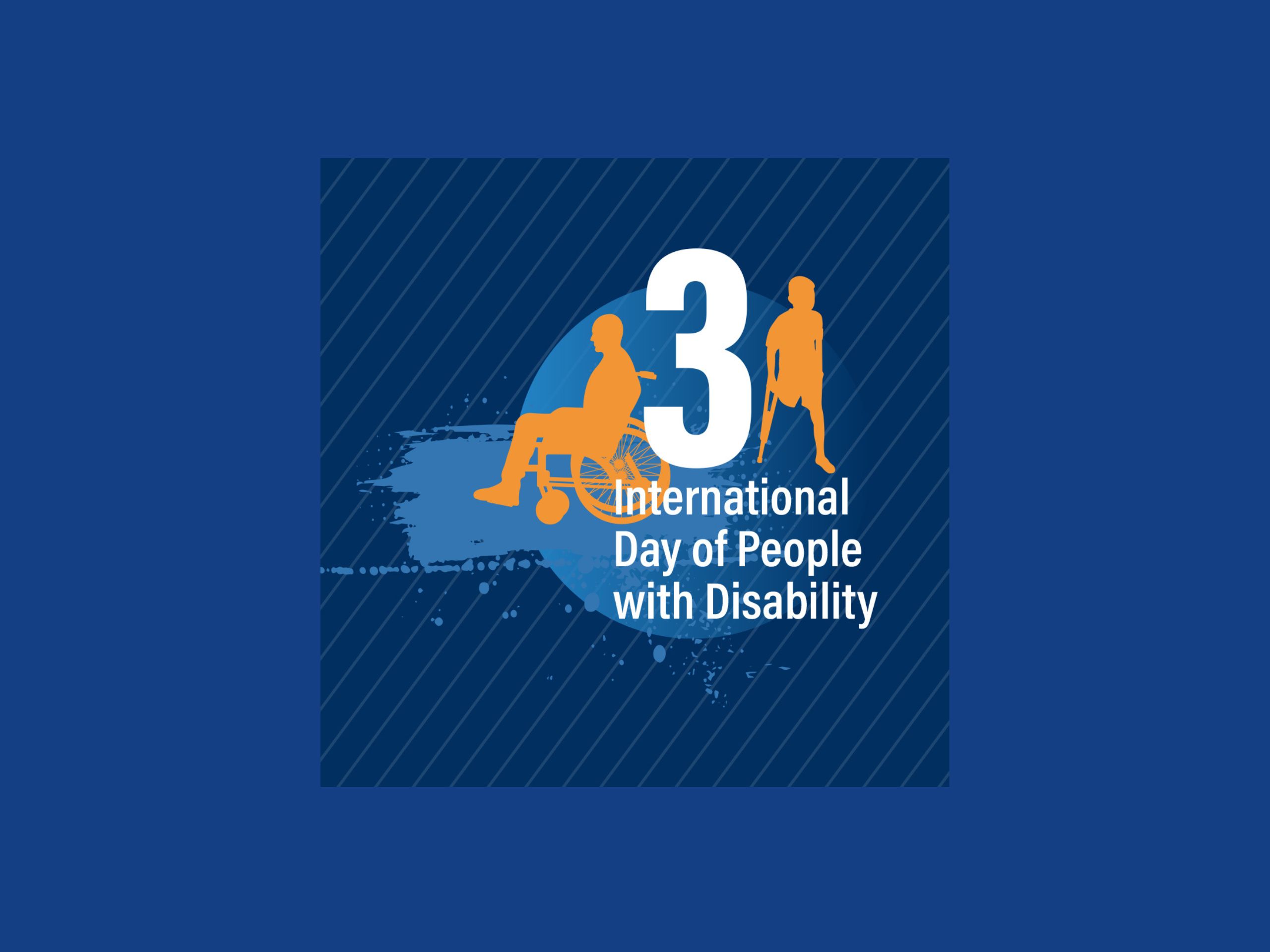 Graphic of person in a wheelchair and words 3 International Day of People with Disability